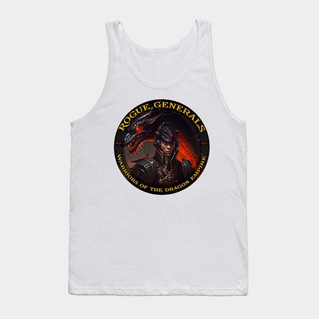 Rogue Generals Chinese Fantasy Gift Tank Top by TheLaundryLady